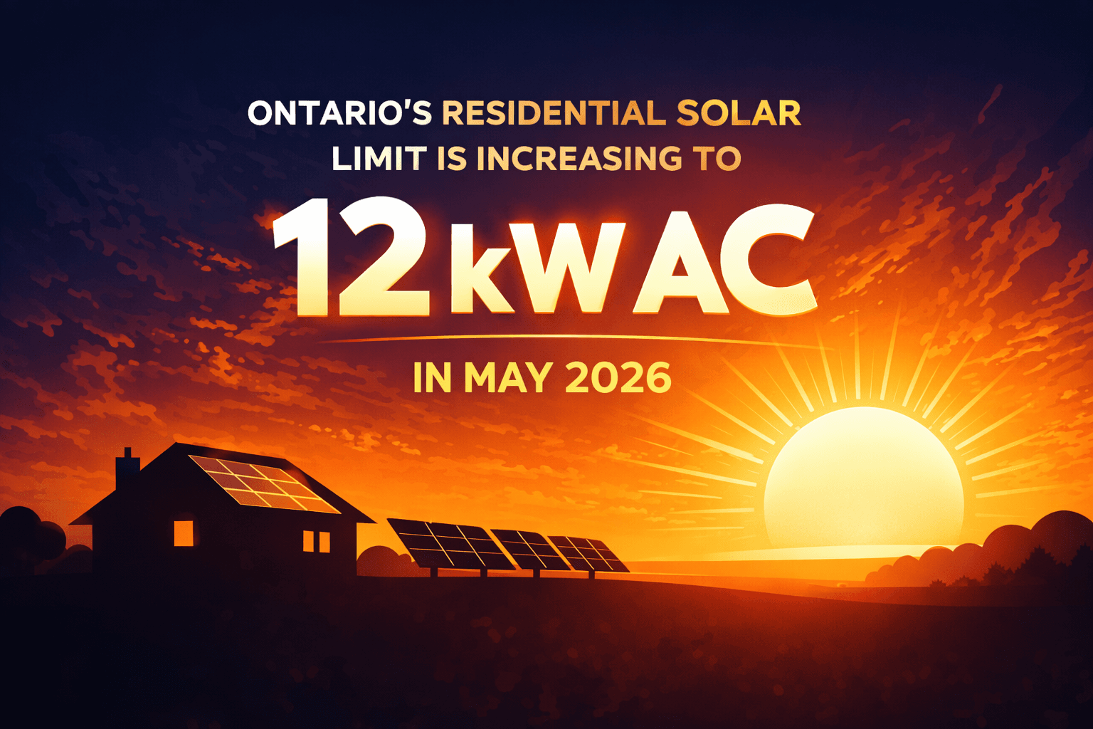 Ontario Solar Limit Increase: 12 kW Residential Inverter Cap (May 1, 2026) - Energy Policy